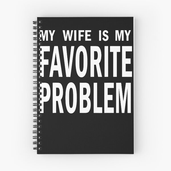 Item preview, My Wife Is My Favorite Problem Funny designed and sold by JamesCrArt.