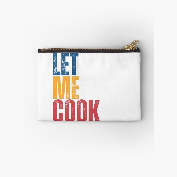 Item preview, Let me cook - gen z slang designed and sold by Dondonmart.
