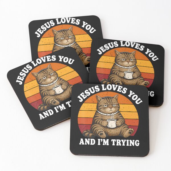 Item preview, Jesus Loves You And I'M Trying Funny Coffee Cat designed and sold by JamesCrArt.