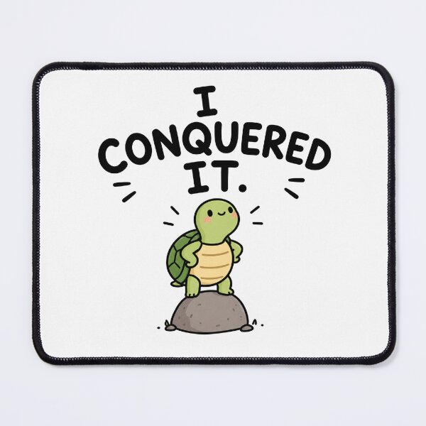 Item preview, I Conquered It Cute Turtle designed and sold by MonkiFlipp.