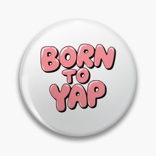 Item preview, Born To Yap Funny Pink designed and sold by rykerres.