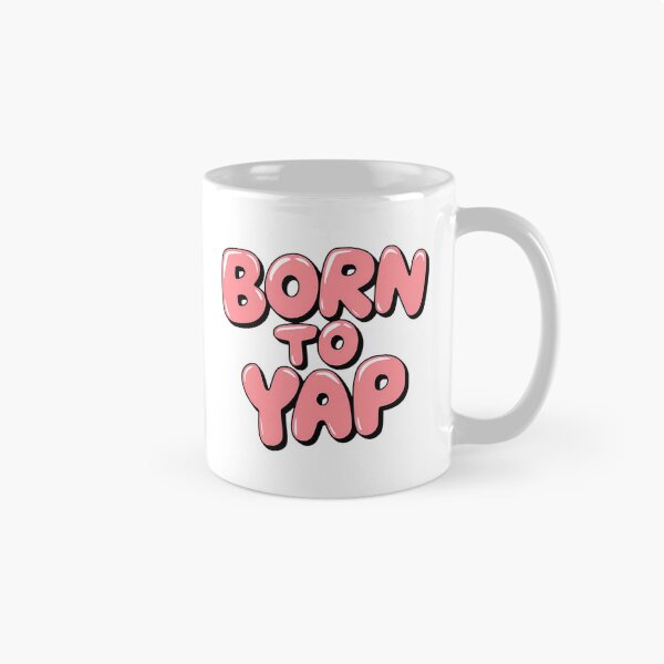 Item preview, Born To Yap Funny Pink designed and sold by rykerres.