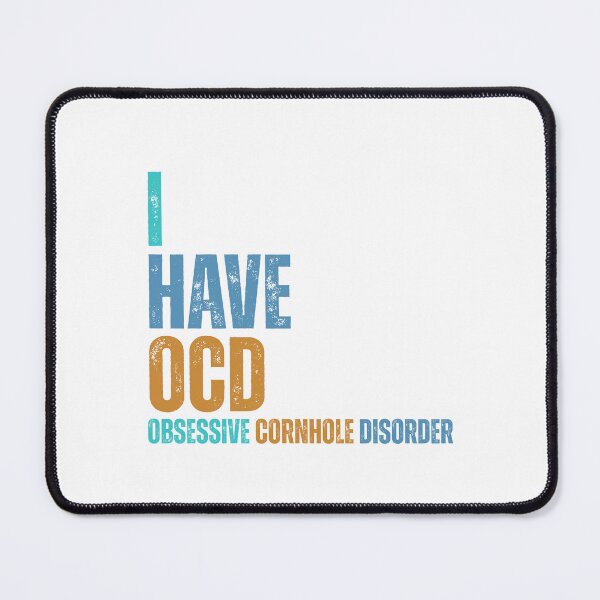Item preview, I have OCD (Obsessive Cornhole Disorder) designed and sold by Dondonmart.