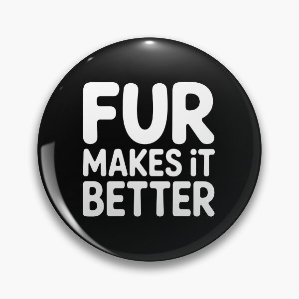 Item preview, Fur Makes It Better Pet Lover Design designed and sold by GiaoCalonas.