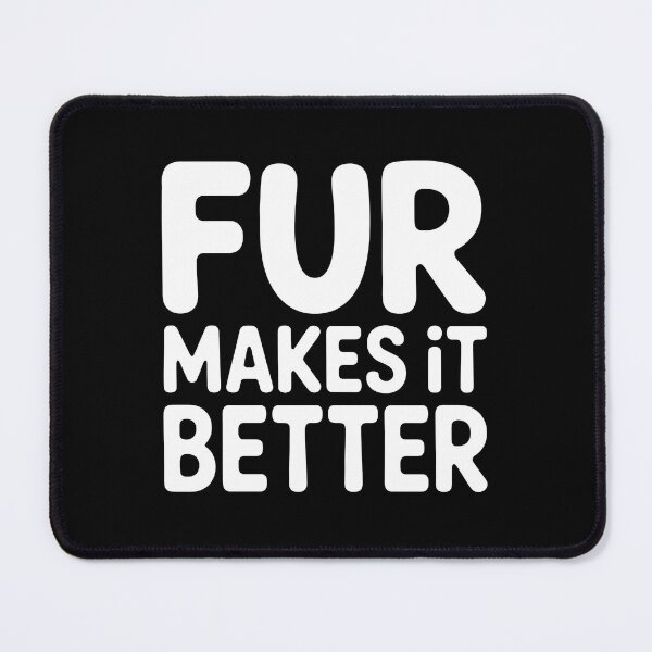 Item preview, Fur Makes It Better Pet Lover Design designed and sold by GiaoCalonas.