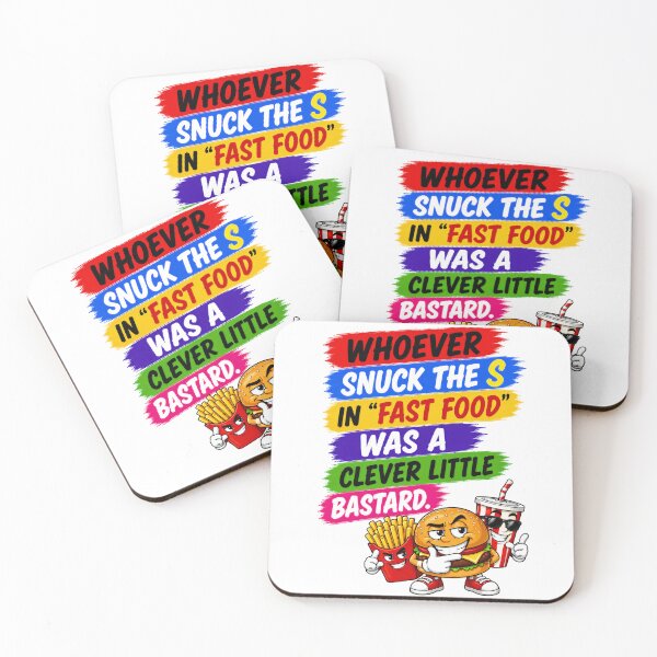 Item preview, Whoever Snuck The S In "Fast Food" Was A Clever Little Bastard designed and sold by KLERIKSTORE.