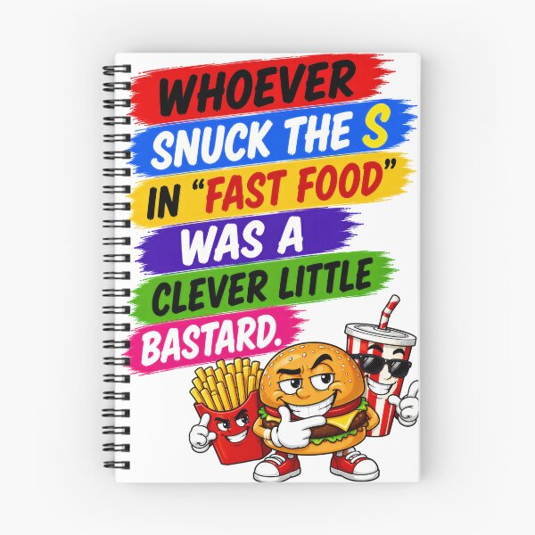 Item preview, Whoever Snuck The S In "Fast Food" Was A Clever Little Bastard designed and sold by KLERIKSTORE.