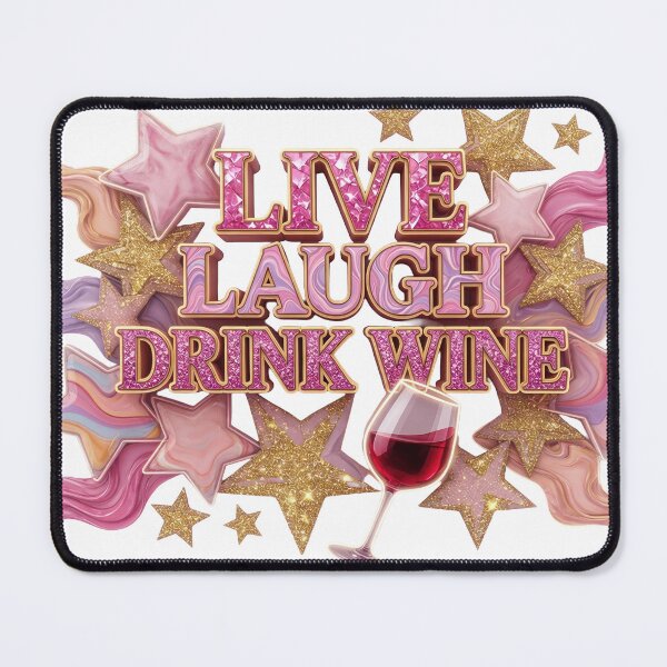 Item preview, Artistic LIVE LAUGH DRINK WINE designed and sold by dazzlemakers.