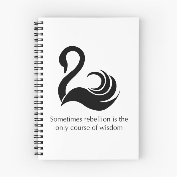 Item preview, Sometimes Rebellion Is The Only Course Of Wisdom Quote designed and sold by PrintBro.