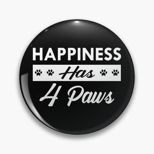 Item preview, Happiness Has 4 Paws Dog Cat Animal Lover Quote designed and sold by GiaoCalonas.