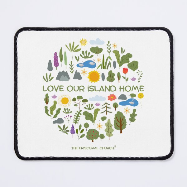Item preview, Love Our Island Home - The Episcopal Church™ designed and sold by Canterbury Episcopal Campus Ministry at Texas Tech University .