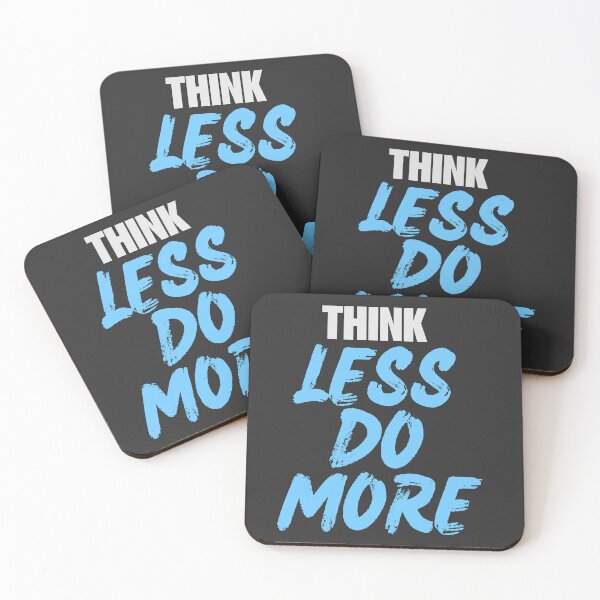 Item preview, Think Less Do More designed and sold by Mrali9914.