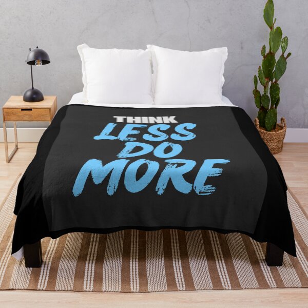 Item preview, Think Less Do More designed and sold by Mrali9914.