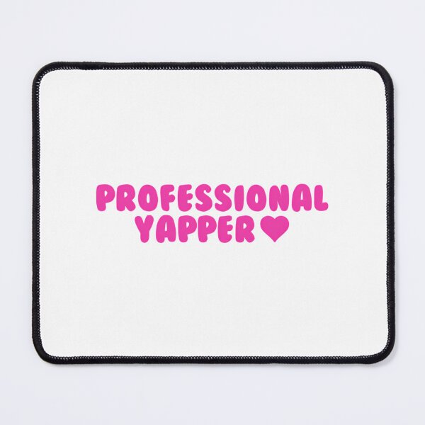 Item preview, Professional Yapper designed and sold by rykerres.