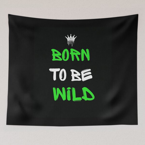 Item preview, Born To Be Wild designed and sold by Mrali9914.