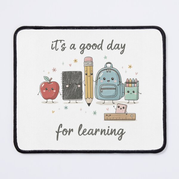 Item preview, it's a good day for learning designed and sold by Steele-Art.