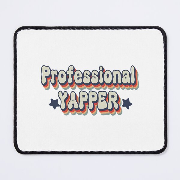 Item preview, Professional Yapper designed and sold by rykerres.