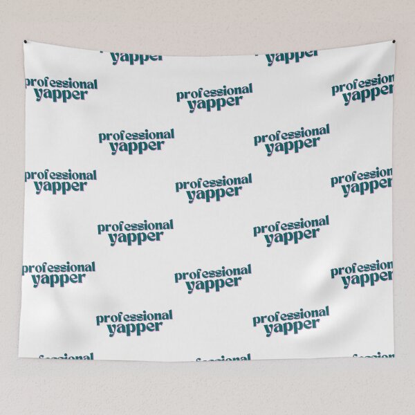 Item preview, Professional Yapper  designed and sold by rykerres.
