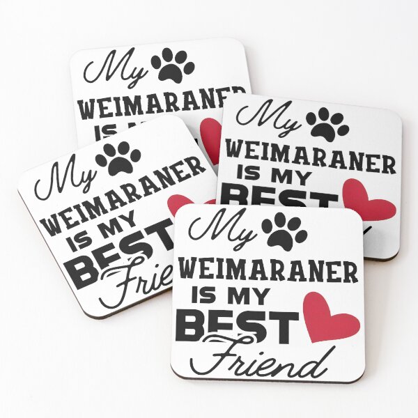 Item preview, My Weimaraner Is My Best Friend Dog Lover Gift designed and sold by GiaoCalonas.
