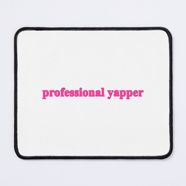 Item preview, Professional Yapper Design designed and sold by rykerres.