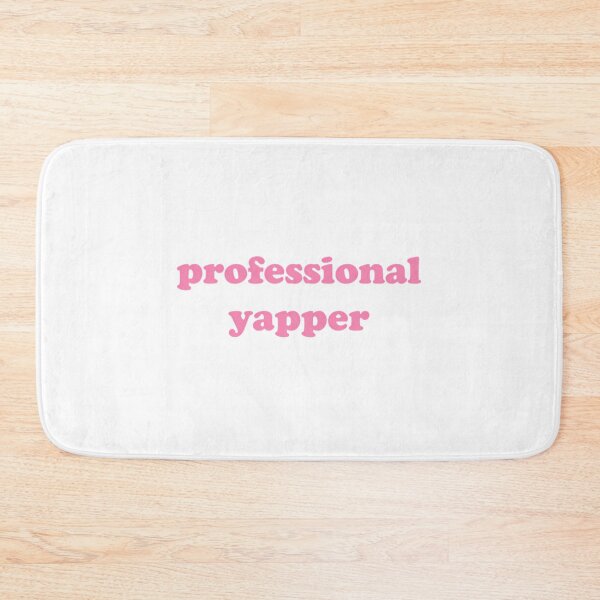 Item preview, Professional Yapper Pink Girly designed and sold by rykerres.