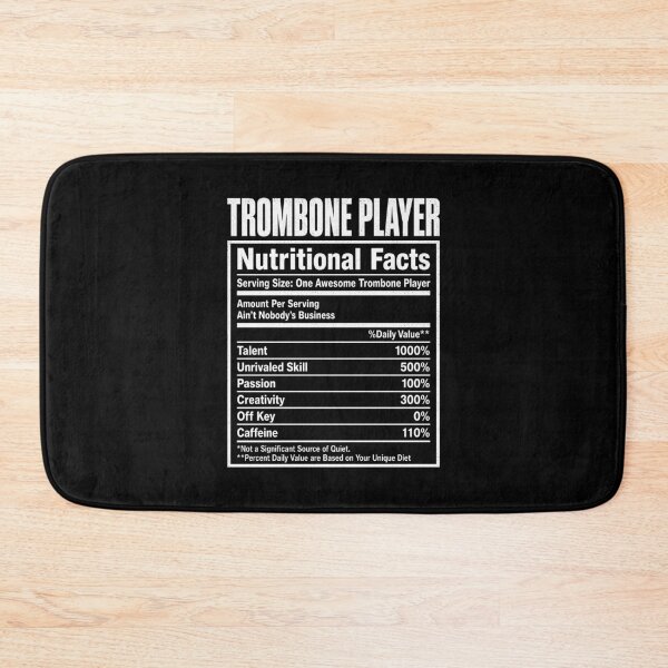 Item preview, Trombone Player Nutritional Facts designed and sold by Randomera.