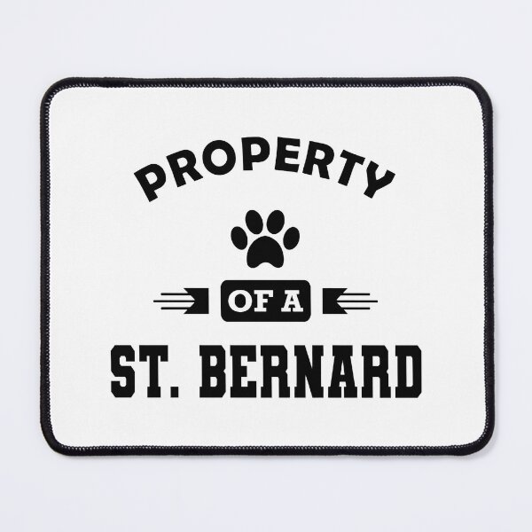 Item preview, Property Of A St. Bernard Dog Lover Gift designed and sold by GiaoCalonas.