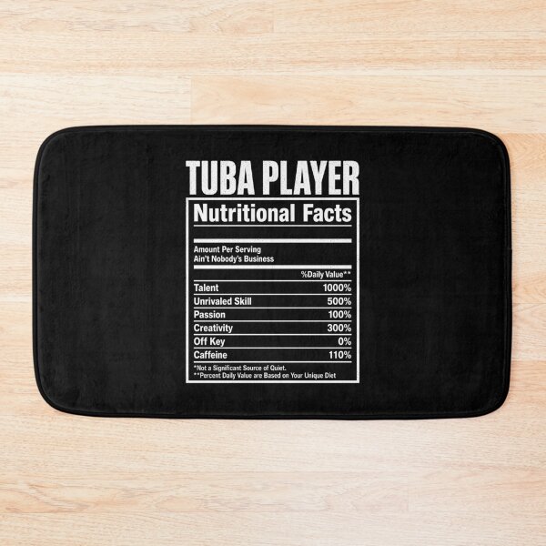 Item preview, Tuba Player Nutritional Facts designed and sold by Randomera.