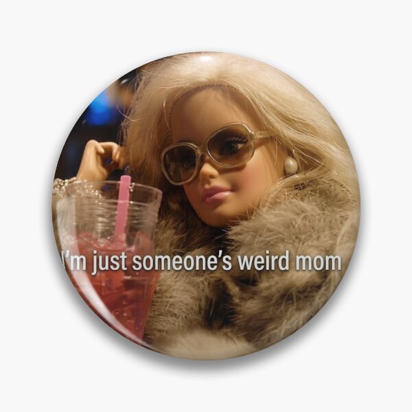 Item preview, Im Just Someones Weird Mom Funny Doll Quote Meme designed and sold by Devilians92.