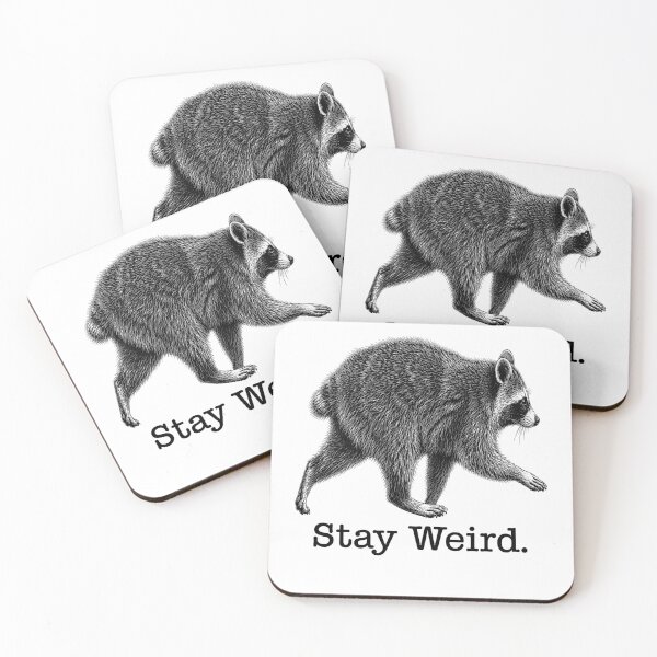 Item preview, Stay Weird Funny Raccoon Quirky designed and sold by Randomera.
