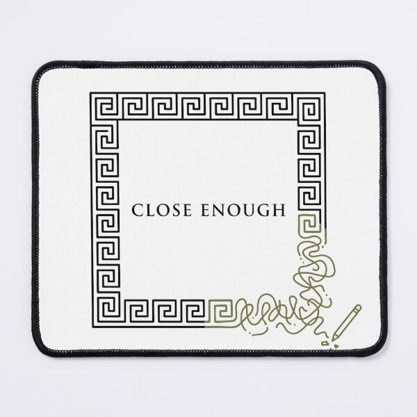 Item preview, Close Enough Greek Key Pattern Fail designed and sold by Lolik Designs.