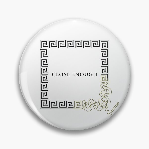 Item preview, Close Enough Greek Key Pattern Fail designed and sold by Lolik Designs.