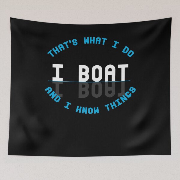 Item preview, I Boat and I Know Things designed and sold by Kieran Abbott.