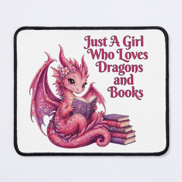 Item preview, Just A Girl Who Loves Dragons and Books | Cute Fantasy Book Dragon designed and sold by Dot1001.