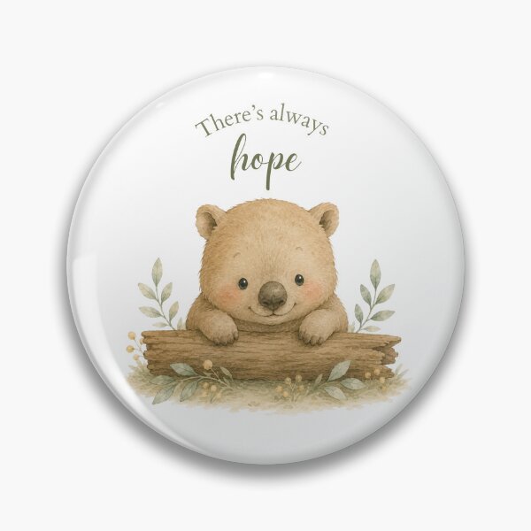 Item preview, Cute Wombat with There's Always Hope quote designed and sold by Birdsong Blessings.