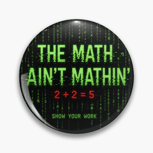 Item preview, The Math Ain't Mathin Show Your Work Digital Code Design designed and sold by GibasVisuals.