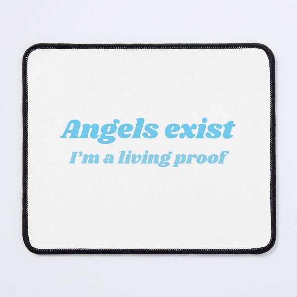 Item preview, Angels exist, I’m a living proof designed and sold by GraphicWorlds.