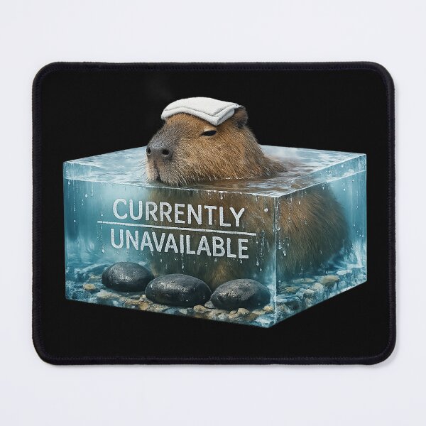Item preview, Capybara Currently Unavailable – Surreal Spa Humor designed and sold by Concrete Coffee Studio.