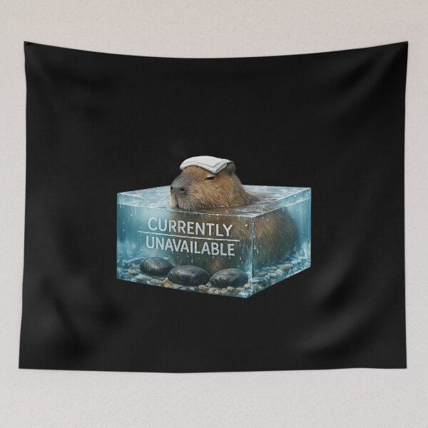 Item preview, Capybara Currently Unavailable – Surreal Spa Humor designed and sold by Concrete Coffee Studio.