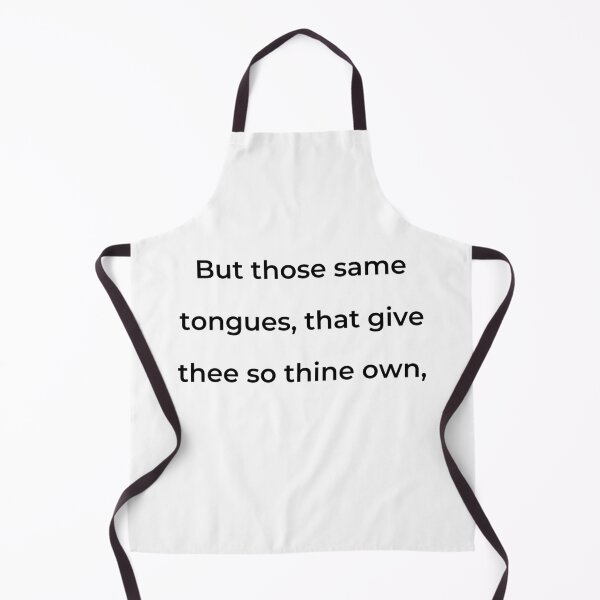 Item preview, “But those same tongues, that give thee so thine own,” - print black designed and sold by ariksworld.