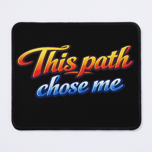 Item preview, This path chose me.(Anime Ver.) designed and sold by MaxDreamsArt.