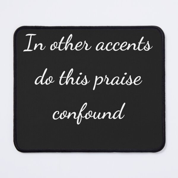 Item preview, “In other accents do this praise confound” - handwriting white designed and sold by ariksworld.