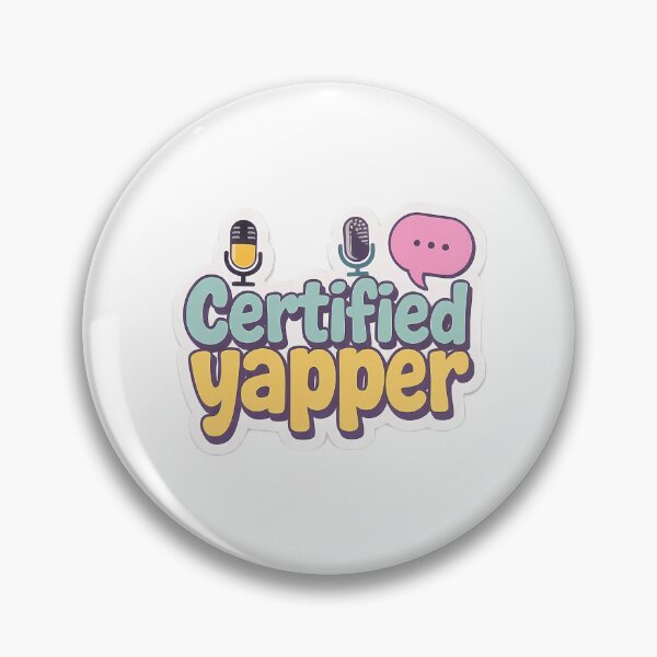 Item preview, Certified Yapper designed and sold by alexusarena.