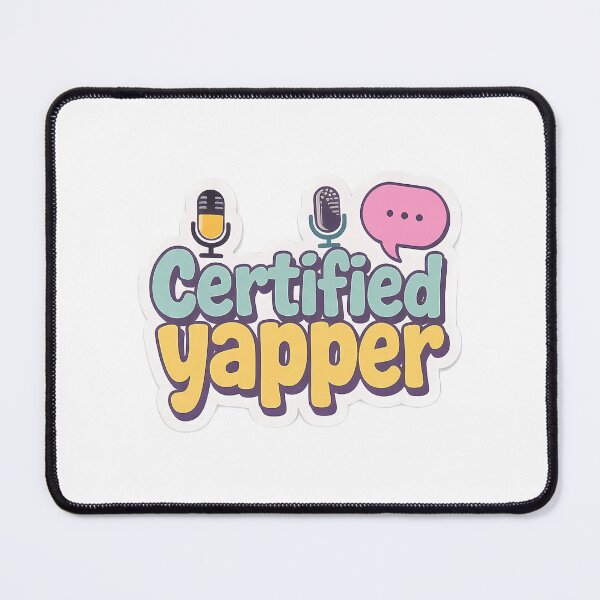 Item preview, Certified Yapper designed and sold by alexusarena.