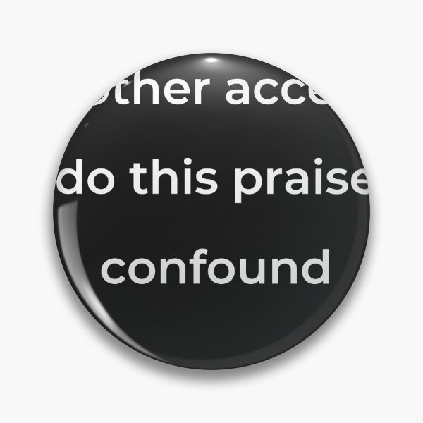 Item preview, “In other accents do this praise confound” - print white designed and sold by ariksworld.