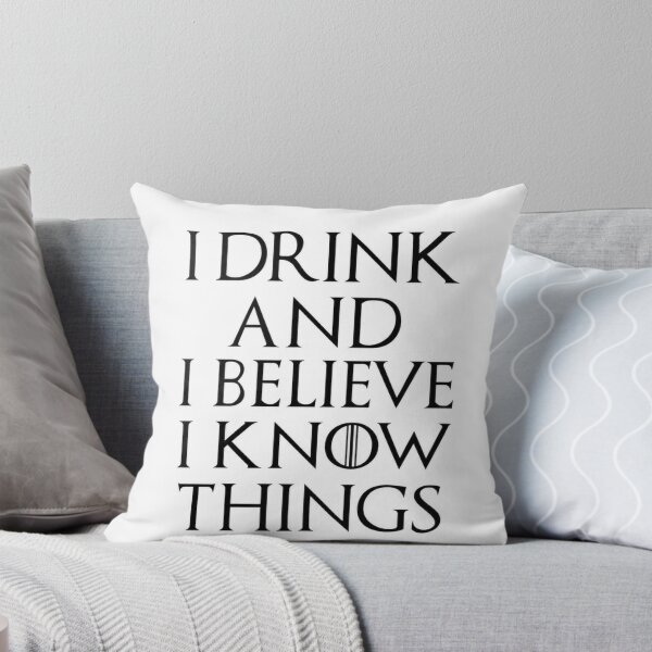 Item preview, I drink and I believe I know things designed and sold by barnabys.