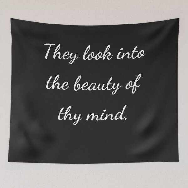 Item preview, “They look into the beauty of thy mind,” - handwriting white designed and sold by ariksworld.