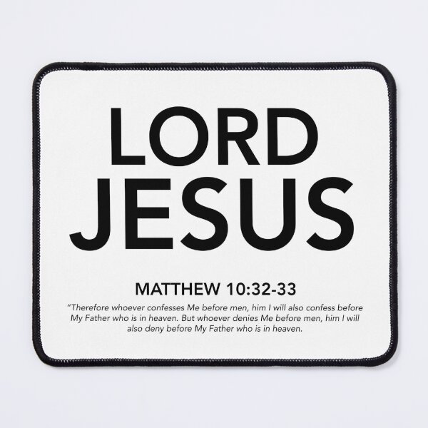 Item preview, English - Lord Jesus Matthew 10:32-33 Black Text designed and sold by Believe-Jesus.