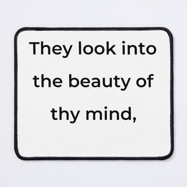 Item preview, “They look into the beauty of thy mind,” - print black designed and sold by ariksworld.