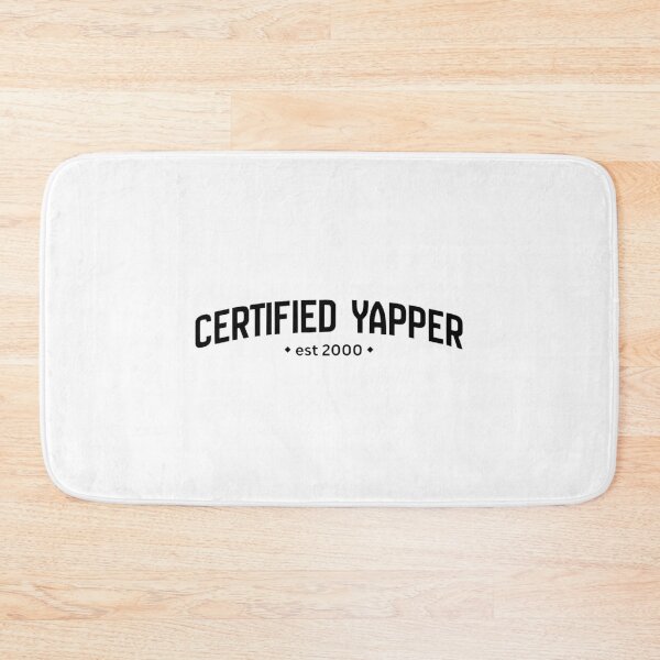 Item preview, Certified Yapper Est 2000 designed and sold by alexusarena.
